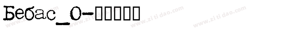 Bebas_0字体转换
