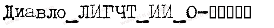 Diavlo_LIGHT_II_0字体转换