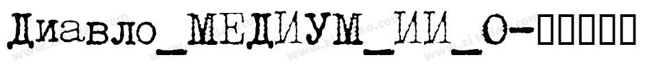 Diavlo_MEDIUM_II_0字体转换