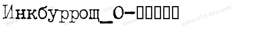 Inkburrow_0字体转换