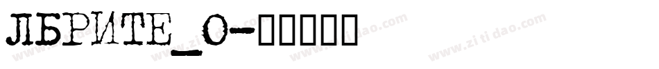 LBRITE_0字体转换