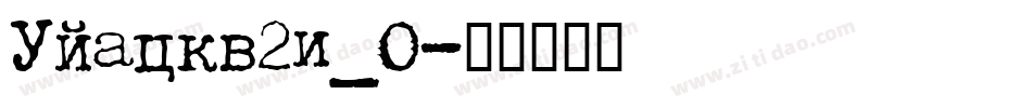 Ujackv2i_0字体转换