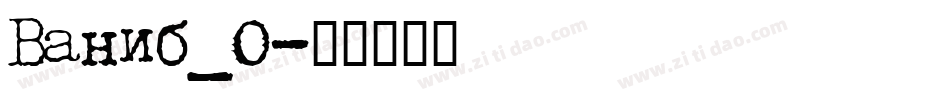 Vanib_0字体转换