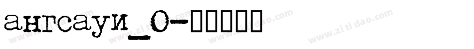 angsaui_0字体转换