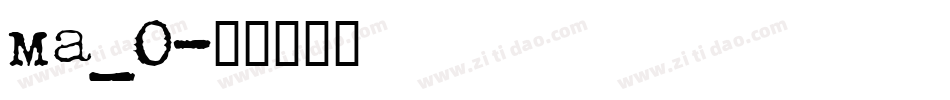 ma_0字体转换