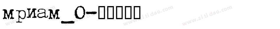 mriam_0字体转换