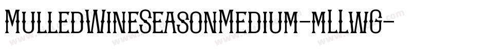 MulledWineSeasonMedium-mLLwG字体转换