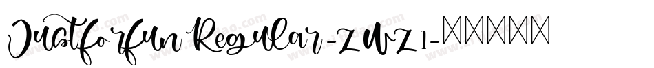JustforfunRegular-zWz1字体转换