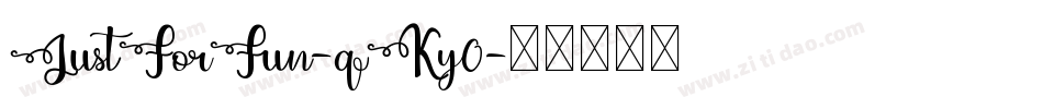 JustForFun-qKy0字体转换