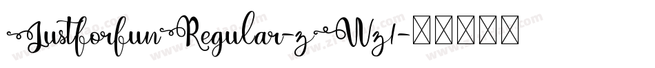 JustforfunRegular-zWz1字体转换