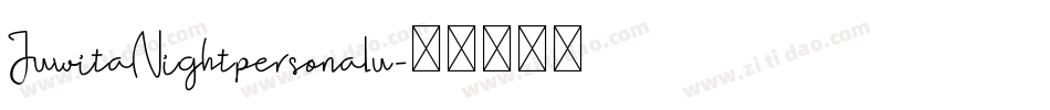 JuwitaNightpersonalu字体转换