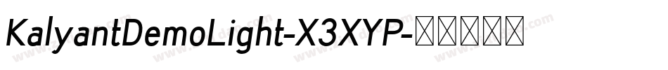 KalyantDemoLight-X3XYP字体转换