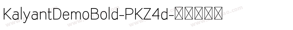 KalyantDemoBold-PKZ4d字体转换