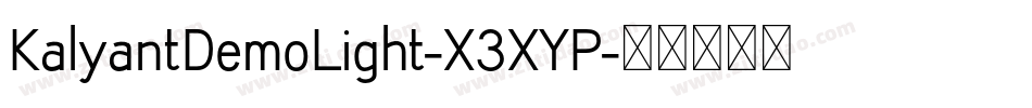 KalyantDemoLight-X3XYP字体转换