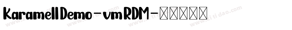 KaramellDemo-vmRDM字体转换