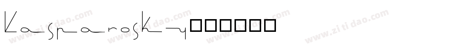 Kasparosky字体转换