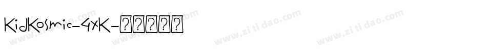 KidKosmic-4xK字体转换
