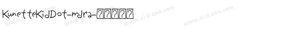 KunetteKidDot-mdra字体转换