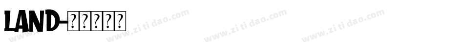 land字体转换