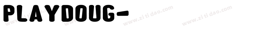 PLAYDOUG字体转换