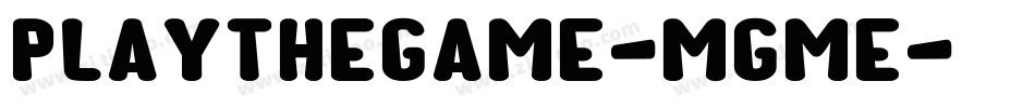 PlayTheGame-MGme字体转换