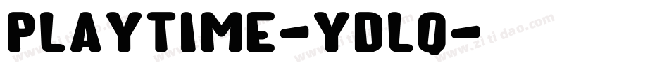 PlayTime-yDlq字体转换