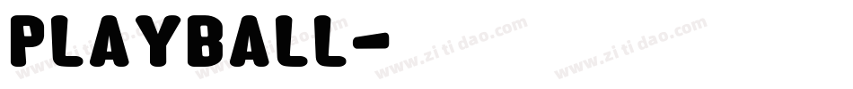 Playball字体转换