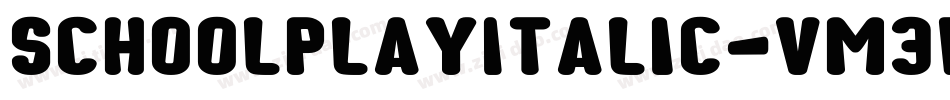 SchoolPlayItalic-vm31y字体转换