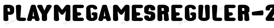 PlaymegamesReguler-2OOee字体转换