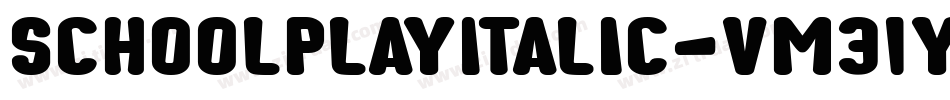 SchoolPlayItalic-vm31y字体转换