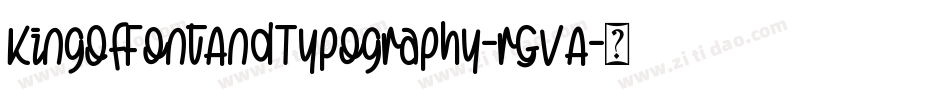 KingOfFontAndTypography-rGVA字体转换
