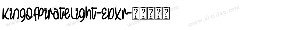 KingOfPirateLight-EDXr字体转换