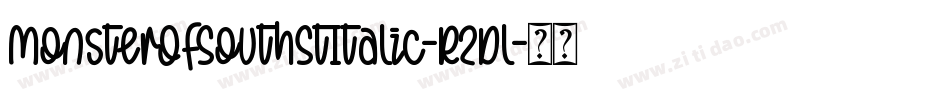 MonsterOfSouthStItalic-R2Dl字体转换