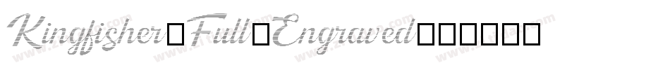 Kingfisher-Full-Engraved字体转换