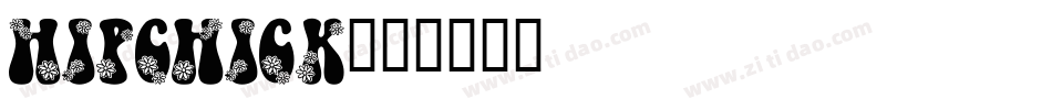 Hipchick字体转换