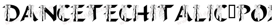 DancetechItalic-pOxO字体转换