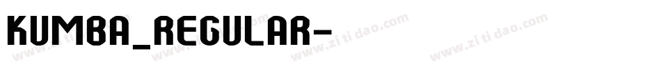 Kumba_Regular字体转换