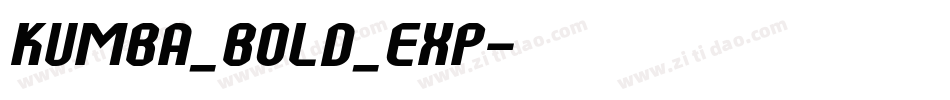 Kumba_Bold_Exp字体转换