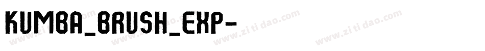 Kumba_Brush_Exp字体转换