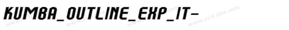 Kumba_Outline_Exp_It字体转换