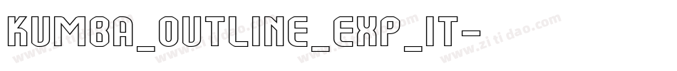 Kumba_Outline_Exp_It字体转换