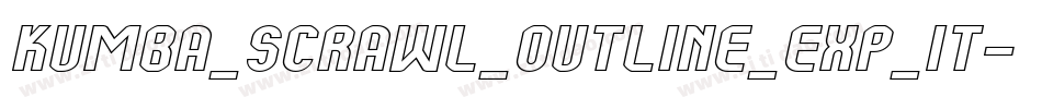 Kumba_Scrawl_Outline_Exp_It字体转换
