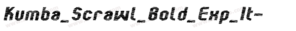 Kumba_Scrawl_Bold_Exp_It字体转换