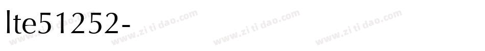 lte51252字体转换