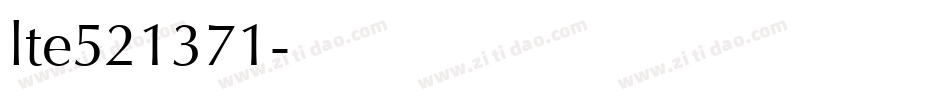 lte521371字体转换