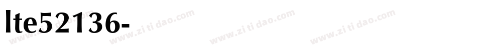 lte52136字体转换