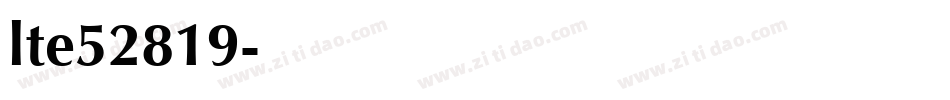 lte52819字体转换