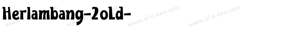 Herlambang-2oLd字体转换