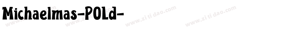 Michaelmas-P0Ld字体转换