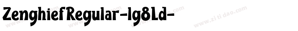 ZenghiefRegular-lg8Ld字体转换